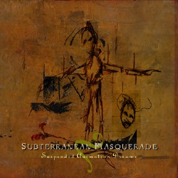 Subterranean Masquerade – Suspended Animation Dreams (2005)