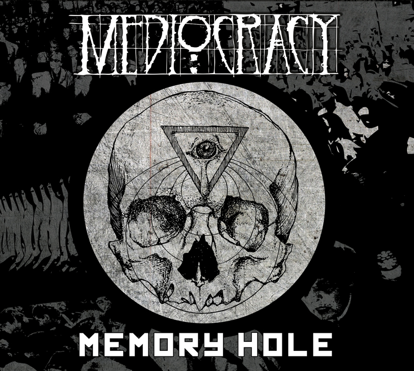 Mediocracy - Memory hole