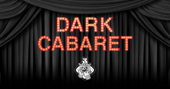 Dark Cabaret Night